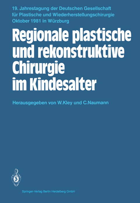 Regionale plastische und rekonstruktive Chirurgie im Kindesalter - 