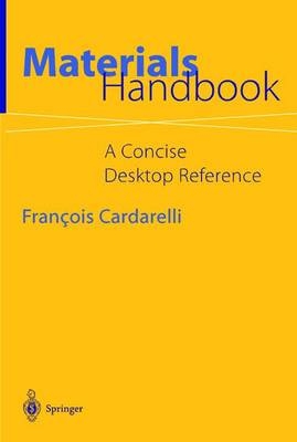 Materials Handbook -  Francois Cardarelli