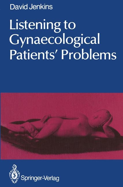Listening to Gynaecological Patients' Problems -  David Jenkins