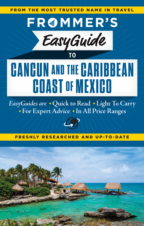 Frommer's EasyGuide to Cancun and the Caribbean Coast of Mexico -  Christine Delsol,  Maribeth Mellin