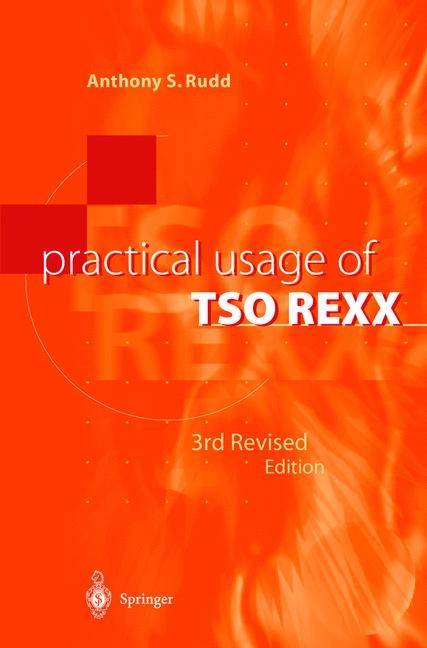 Practical Usage of TSO REXX -  Anthony S. Rudd