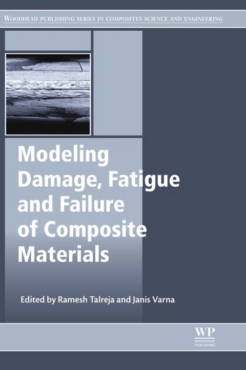 Modeling Damage, Fatigue and Failure of Composite Materials - 