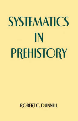 Systematics in Prehistory - Robert Dunnell  c.