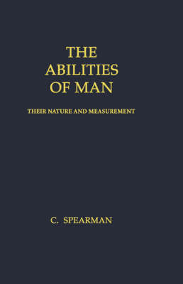 The Abilities of Man - Charles Spearman