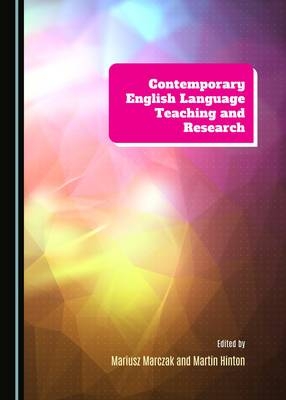 Contemporary English Language Teaching and Research - 