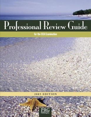 Rvw Gde F/Cca Exam W/CD, 2005 - Prg Publishing