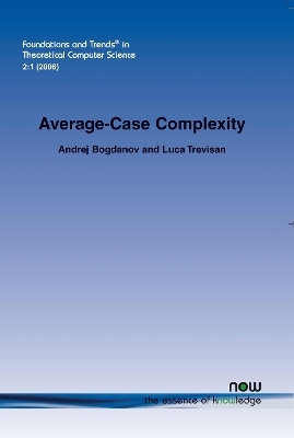 Average-Case Complexity - Andrej Bogdanov, Luca Trevisan