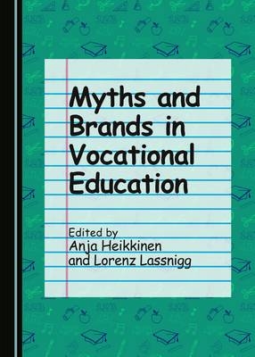 Myths and Brands in Vocational Education - 