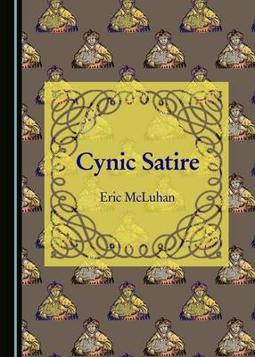 Cynic Satire -  Eric Mcluhan