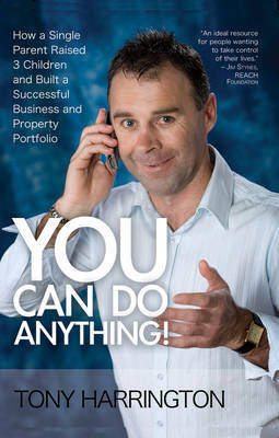 You Can Do Anything! - Tony Harrington