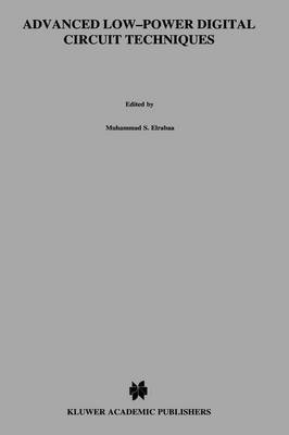 Advanced Low-Power Digital Circuit Techniques -  Issam S. Abu-Khater,  Mohamed I. Elmasry,  Muhammad S. Elrabaa