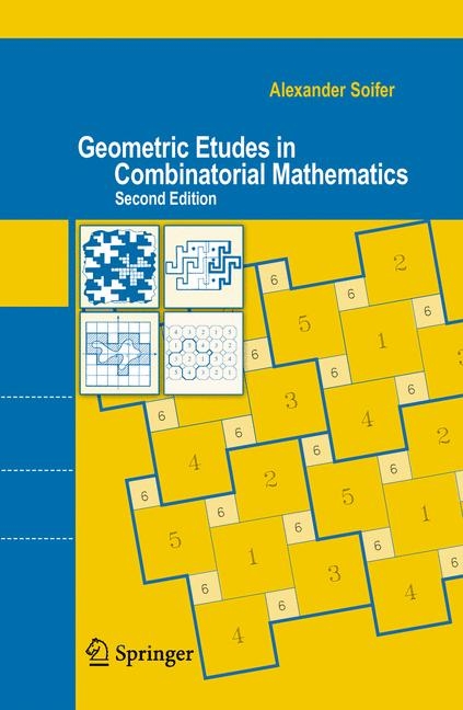 Geometric Etudes in Combinatorial Mathematics -  Alexander Soifer