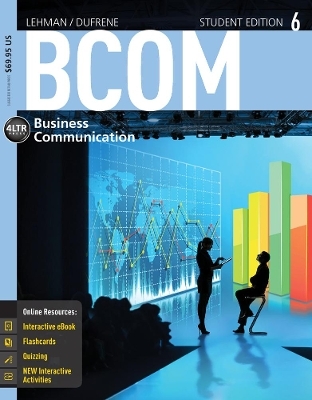 BCOM6 (with CourseMate with Career Transitions 2.0, 1 term (6 months) Printed Access Card) - Debbie DuFrene, Carol Lehman