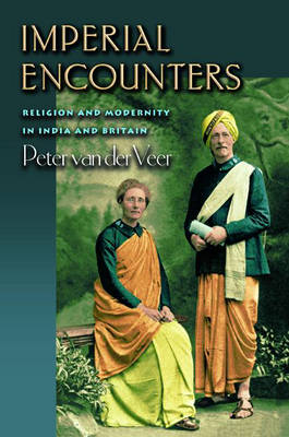 Imperial Encounters - Peter Van Der Veer