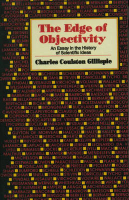 Edge of Objectivity - Charles Coulston Gillispie
