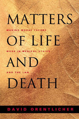 Matters of Life and Death - David Orentlicher