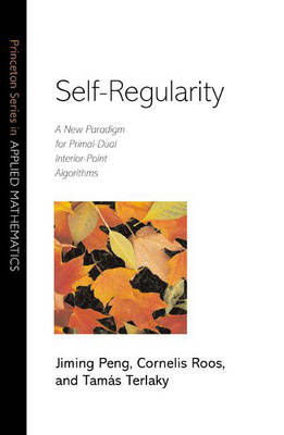 Self-Regularity - Jiming Peng, Cornelis Roos, Tamás Terlaky