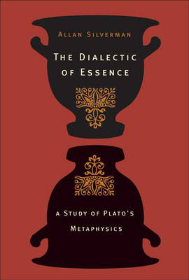 The Dialectic of Essence - Allan Silverman