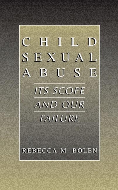 Child Sexual Abuse -  Rebecca M. Bolen