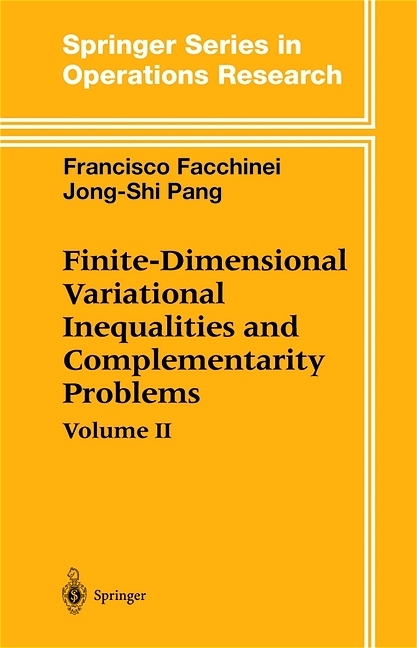 Finite-Dimensional Variational Inequalities and Complementarity Problems -  Francisco Facchinei,  Jong-Shi Pang