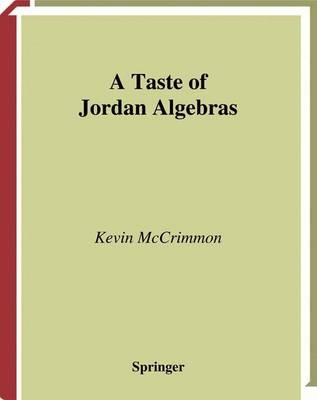 Taste of Jordan Algebras -  Kevin Mccrimmon