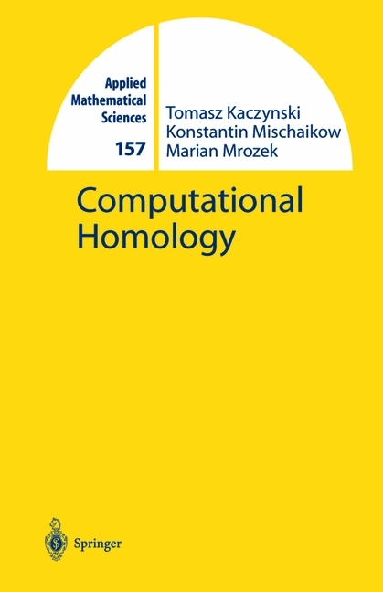 Computational Homology -  Tomasz Kaczynski,  Konstantin Mischaikow,  Marian Mrozek