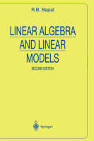 Linear Algebra and Linear Models -  Ravindra B. Bapat