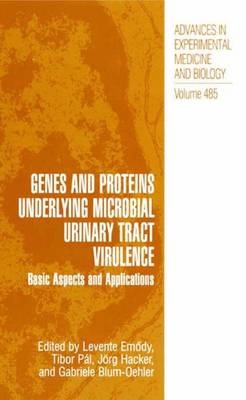 Genes and Proteins Underlying Microbial Urinary Tract Virulence - 