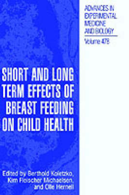 Short and Long Term Effects of Breast Feeding on Child Health - 