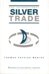 International Silver Trade -  Thomas Mohide