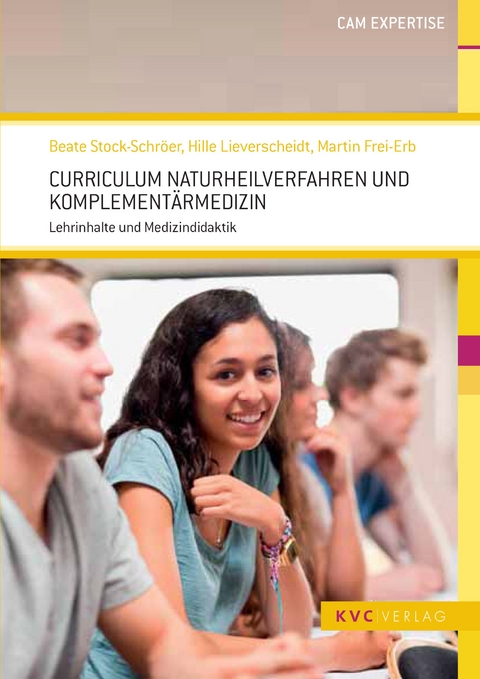 Curriculum Naturheilverfahren und Komplementärmedizin - Beate Stock-Schröer, Hille Lieverscheidt, Martin Frei-Erb