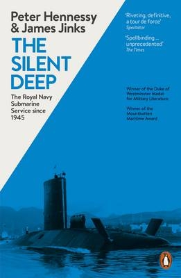 The Silent Deep -  Peter Hennessy,  James Jinks