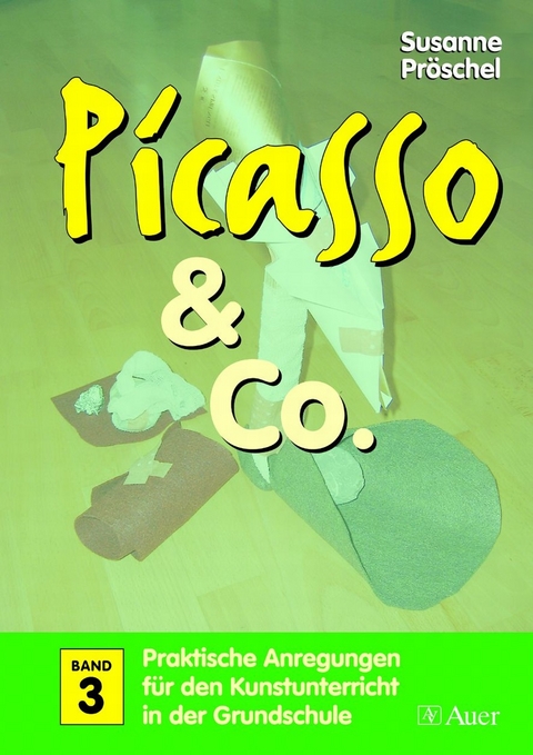 Picasso & Co., Band 3 - Susanne Pröschel