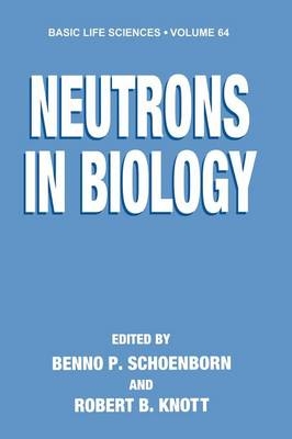 Neutrons in Biology - 