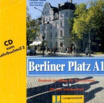 Berliner Platz A1 - Audio-CD zum Lehrbuchteil A1, Teil 2