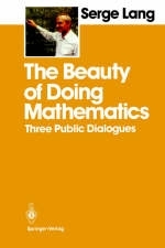 Beauty of Doing Mathematics -  Serge Lang