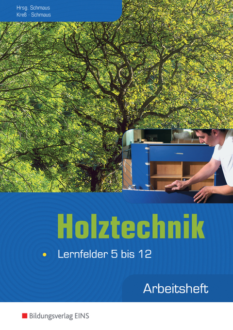 Holztechnik - Gerd Kreß, Jürgen Schmaus