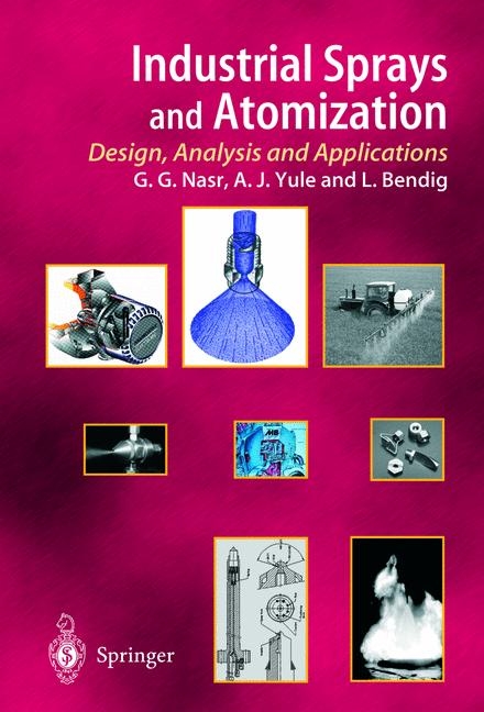 Industrial Sprays and Atomization -  Lothar Bendig,  Ghasem G. Nasr,  Andrew J. Yule
