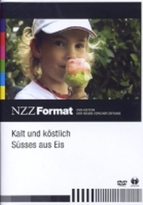 Kalt und Köstlich: Süsses aus Eis, 1 DVD - 