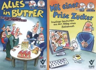 Kombination "Alles in Butter" und "Mit einer Prise Zucker" - Wolfgang Däubler, Reinhard Alff