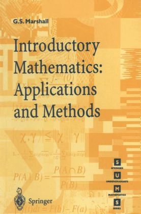 Introductory Mathematics: Applications and Methods -  Gordon S. Marshall