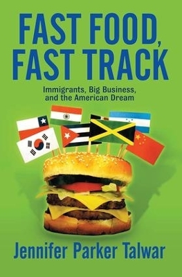 Fast Food, Fast Track - Jennifer Parker Talwar