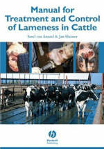 Manual for Treatment and Control of Lameness in Cattle - Sarel Van Amstel, Jan Shearer