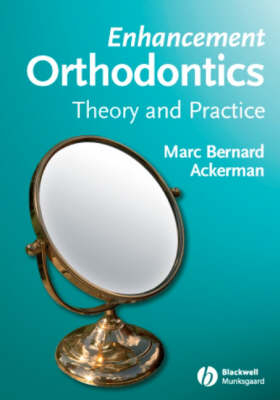 Enhancement Orthodontics - Marc Bernard Ackerman