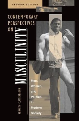 Contemporary Perspectives On Masculinity - Ken Clatterbaugh