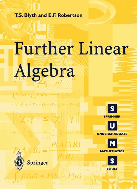 Further Linear Algebra -  T.S. Blyth,  E F. Robertson