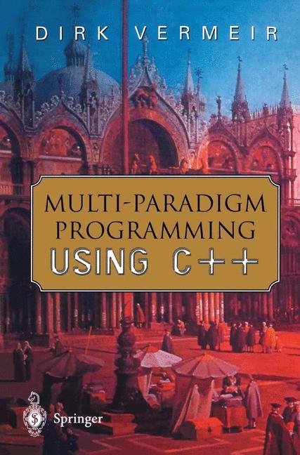 Multi-Paradigm Programming using C++ -  Dirk Vermeir