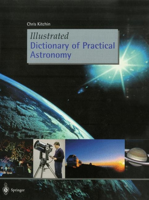 Illustrated Dictionary of Practical Astronomy -  C. R. Kitchin