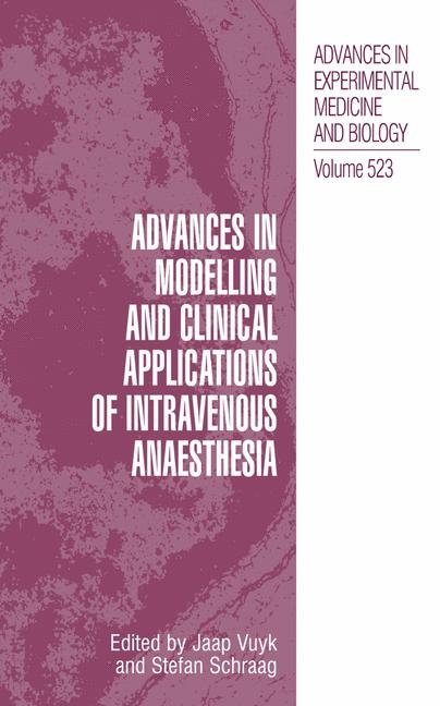 Advances in Modelling and Clinical Application of Intravenous Anaesthesia - 