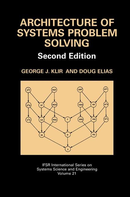 Architecture of Systems Problem Solving -  Doug Elias,  George J. Klir